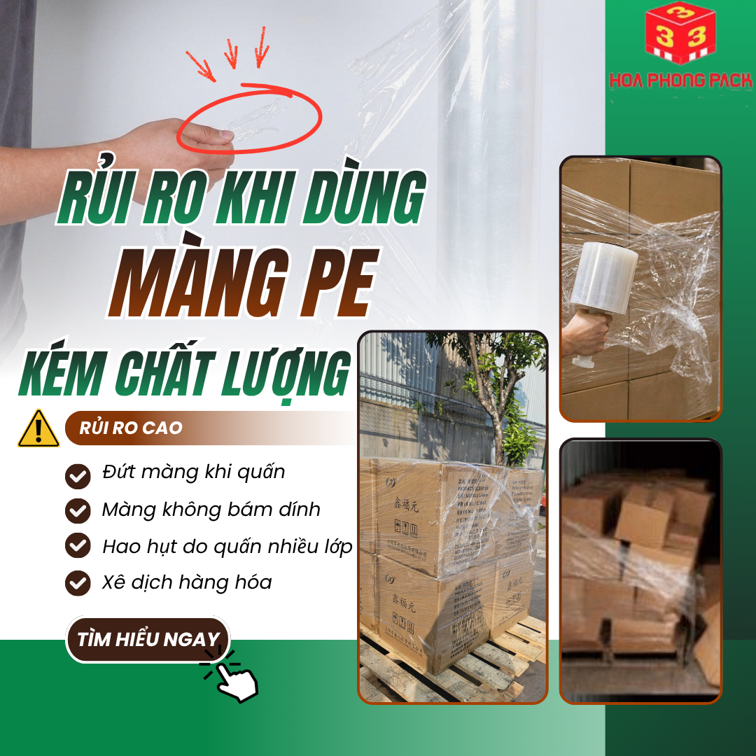 RỦI RO KHI SỬ DỤNG MÀNG PE KÉM CHẤT LƯỢNG:  DOANH NGHIỆP CÓ THỂ MẤT NHIỀU HƠN BẠN NGHĨ