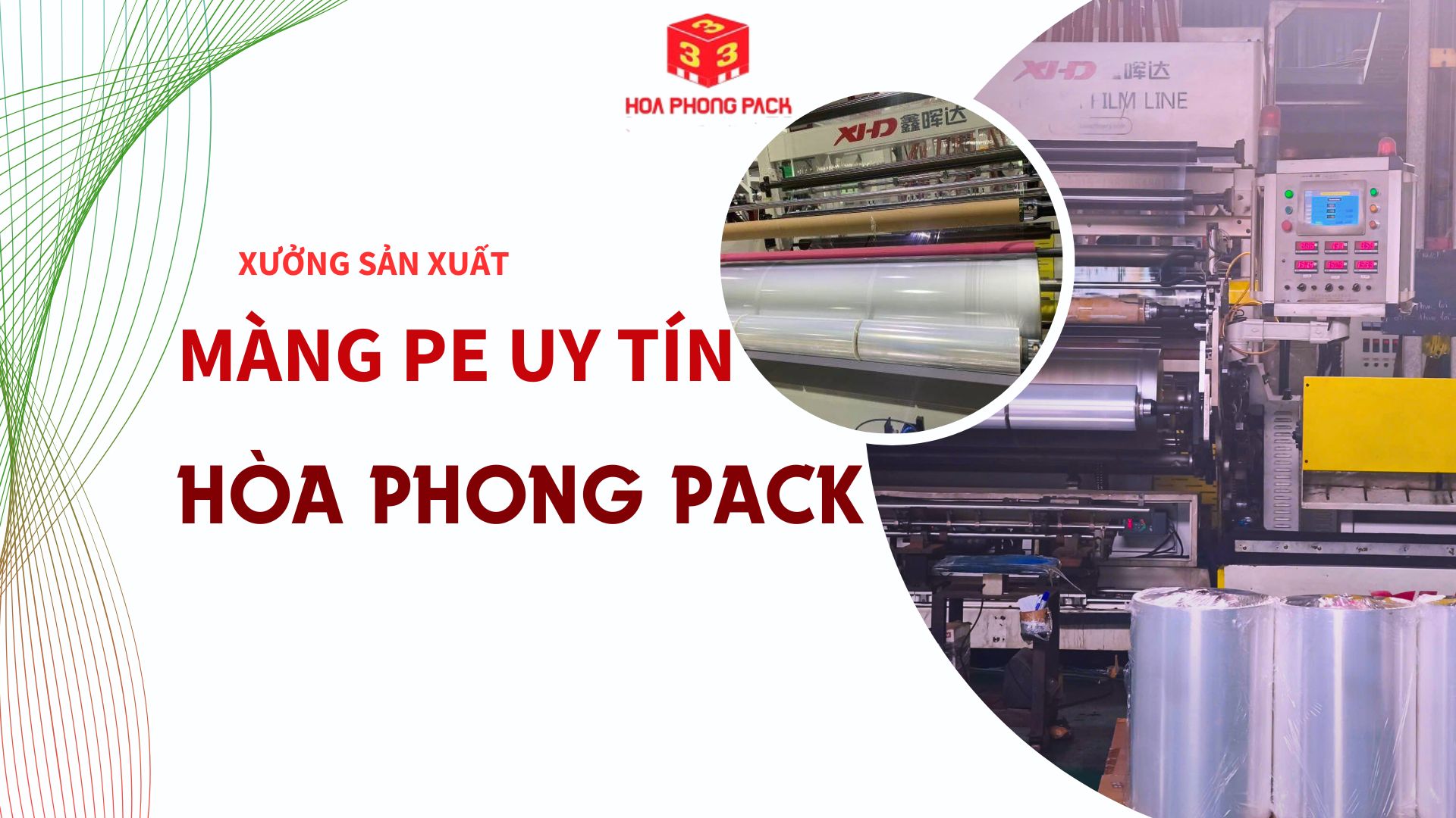 Xưởng Sản Xuất Màng PE Quấn Pallet – Hòa Phong Pack Uy Tín